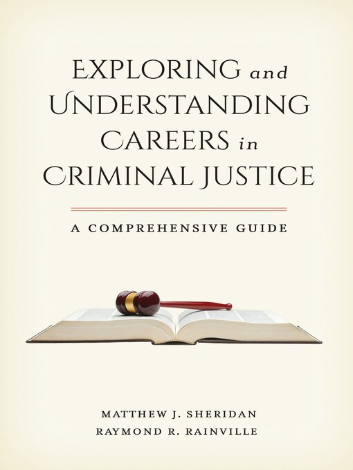 Title details for Exploring and Understanding Careers in Criminal Justice by Matthew J. Sheridan - Available